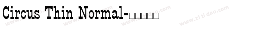 Circus Thin Normal字体转换